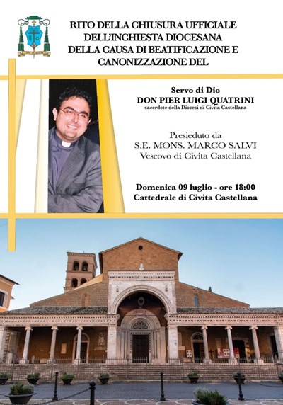 RITO DELLA CHIUSURA UFFICIALE DELL'INCHIESTA DIOCESANA DELLA CAUSA DI BEATIFICAZIONE E CANONIZZAZIONE DEL SERVO DI DIO DON PIERLUIGI QUATRINI